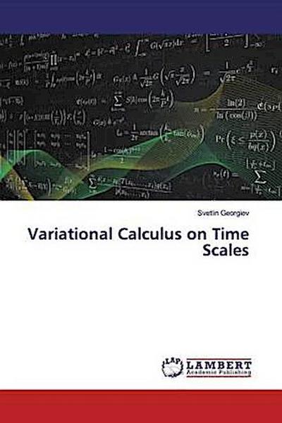 Variational Calculus on Time Scales