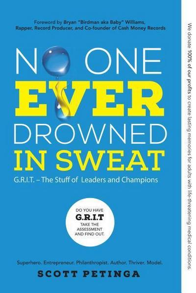 Petinga, S: No One Ever Drowned in Sweat: G.R.I.T. - The Stu