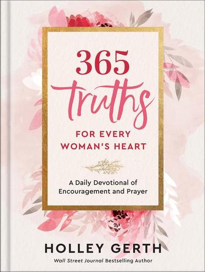 365 Truths for Every Woman’s Heart