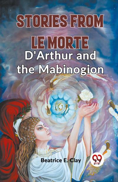 Stories From Le Morte D’Arthur And The Mabinogion