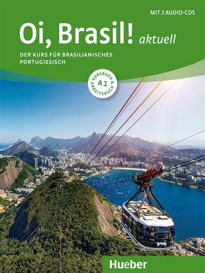 Oi, Brasil! aktuell Oi, Brasil! aktuell A1