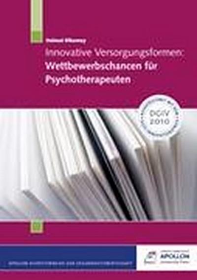 Innovative Versorgungsformen: Wettbewerbschancen für Psychotherapeuten
