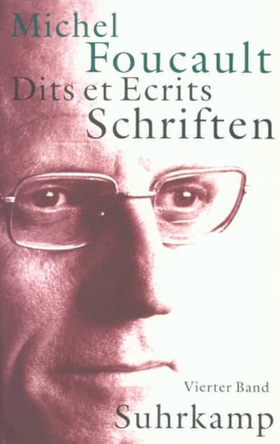 Schriften, 4 Bde. Dits et Ecrits. Bd.4
