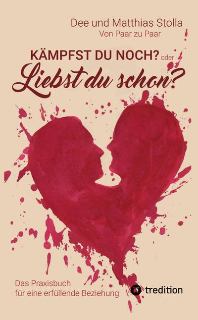 Kämpfst Du noch oder liebst Du schon?