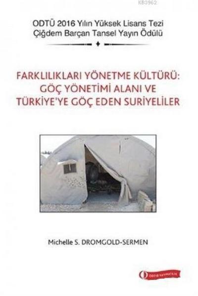 Farkliliklari Yönetme Kültürü Göc Yönetimi Alani ve Türkiyeye Göc Eden Suriyeliler