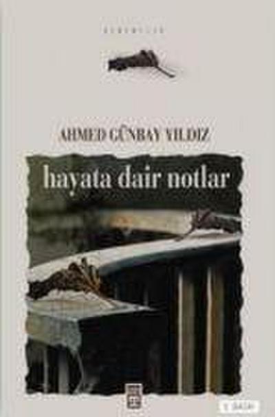 Hayata Dair Notlar