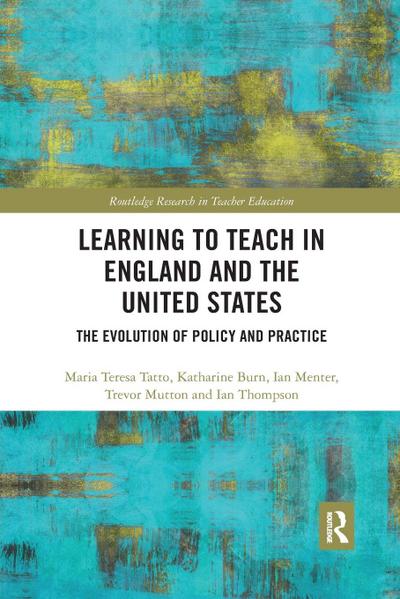Learning to Teach in England and the United States