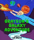 Grayson’s Galaxy Adventure