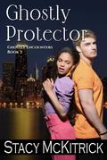 Ghostly Protector (Ghostly Encounters, #3)