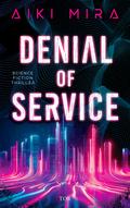 Denial of Service von Aiki Mira | Ebook