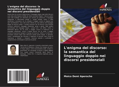 L’enigma del discorso: la semantica del linguaggio doppio nei discorsi presidenziali