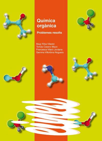 Química orgànica : problemes resolts
