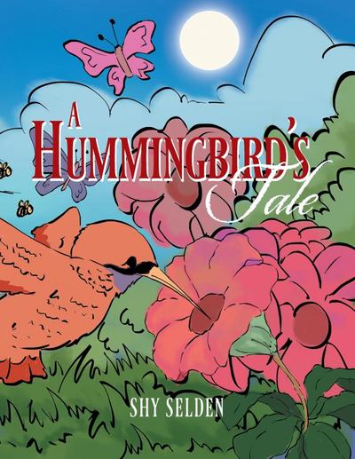A Hummingbird’s Tale