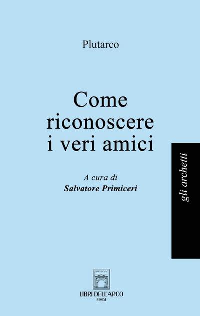 Come riconoscere i veri amici