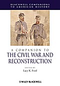 A Companion to the Civil War and Reconstruction