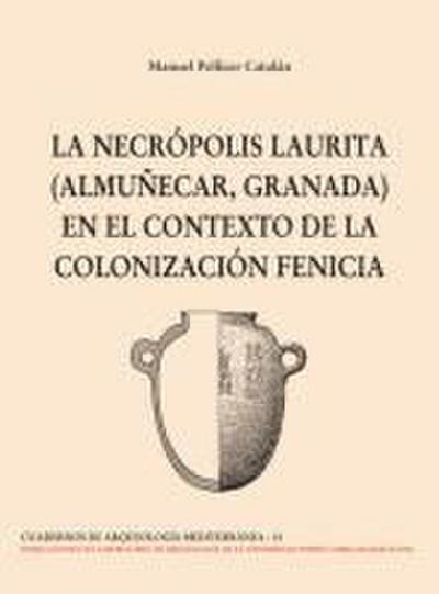 La necrópolis Laurita en el contexto de la colonización fenicia