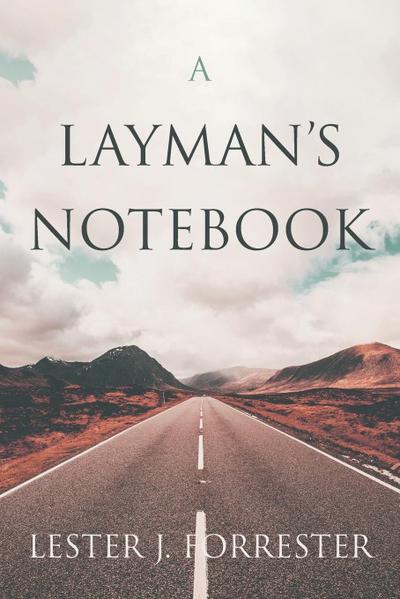 A Layman’s Notebook
