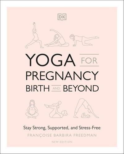 YOGA FOR PREGNANCY BIRTH & BEY