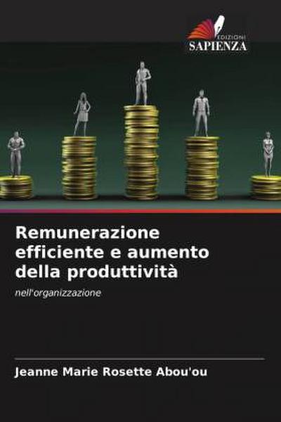 Remunerazione efficiente e aumento della produttività