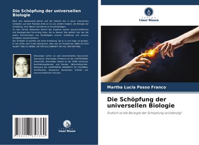 Die Schöpfung der universellen Biologie