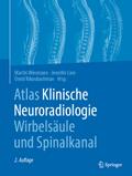 Atlas Klinische Neuroradiologie Wirbelsäule und Spinalkanal von Martin Wiesmann | Buch