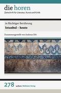 in flüchtiger Berührung: Istanbul - heute (die horen: Zeitschrift für Literatur, Kunst und Kritik)