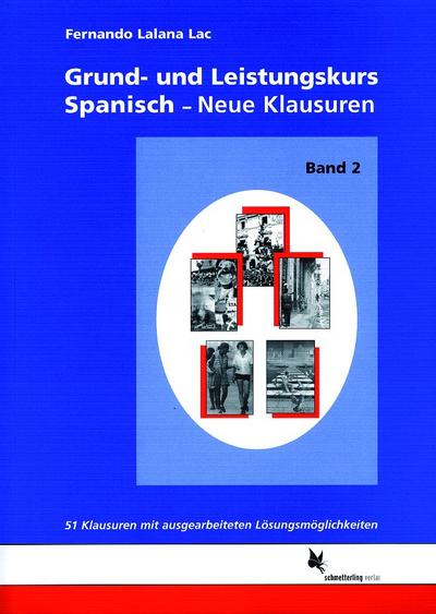 Grund- und Leistungskurs Spanisch. Band 2. Bd.2