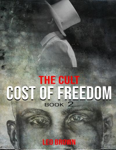 Cost of Freedom (THE CULT, #2)