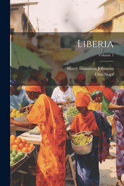 Liberia; Volume 1
