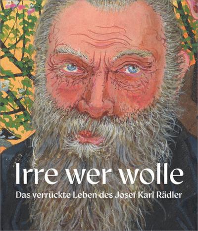 Irre, wer wolle