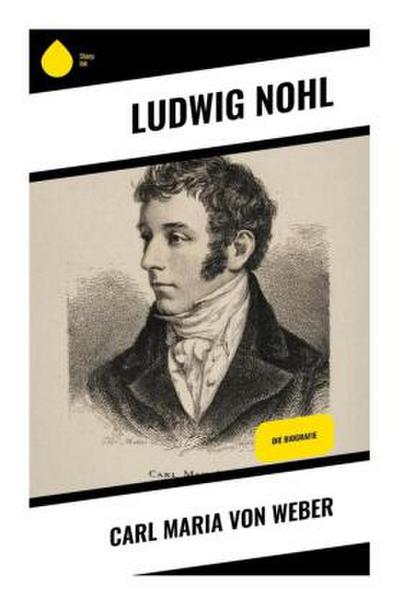 Carl Maria von Weber