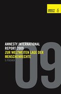 Amnesty International: Report 2009: Zur weltweiten Lage der Menschenrechte