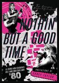 Nothin’ but a good time