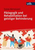 Pädagogik und Rehabilitation bei geistiger Behinderung von Tobias (Prof. Dr. ) Bernasconi | Taschenbuch