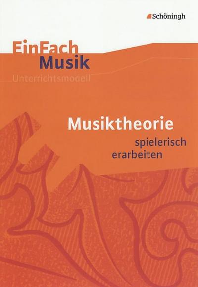 Musiktheorie spielerisch erarbeiten, m. Audio-CD
