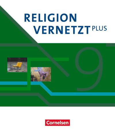 Religion vernetzt Plus 9. Schuljahr - Schulbuch