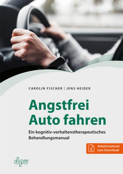 Angstfrei Auto fahren