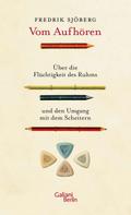 Vom Aufhören