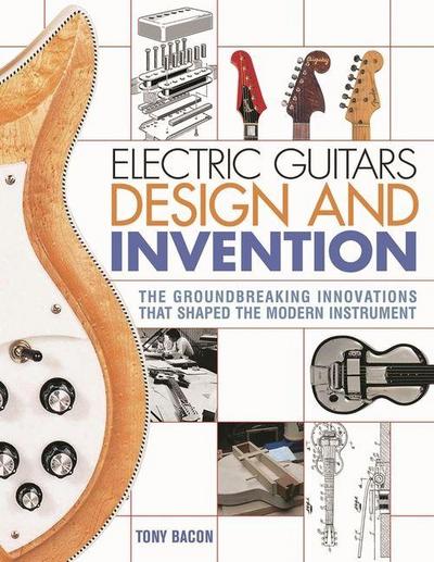 Electric Guitars Design and Invention