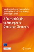 A Practical Guide to Atmospheric Simulation Chambers