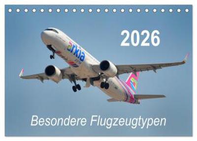 Besondere Flugzeugtypen (Tischkalender 2026 DIN A5 quer), CALVENDO Monatskalender