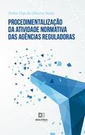 Procedimentalização da atividade normativa das agências reguladoras