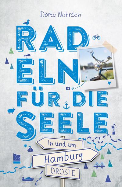 In und um Hamburg. Radeln für die Seele 