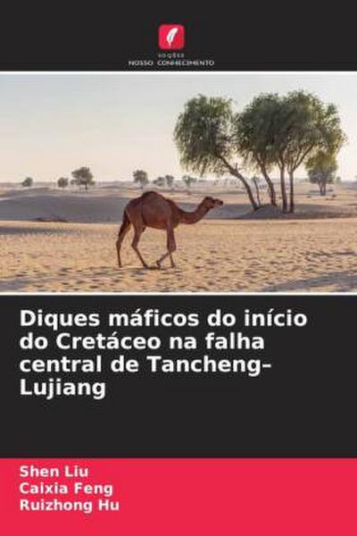 Diques máficos do início do Cretáceo na falha central de Tancheng-Lujiang