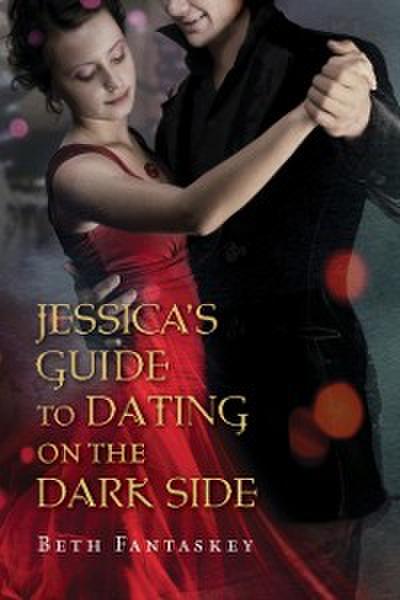 Jessica’s Guide to Dating on the Dark Side