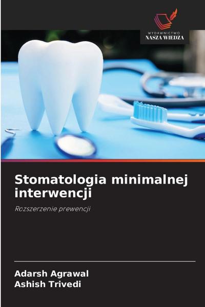 Stomatologia minimalnej interwencji