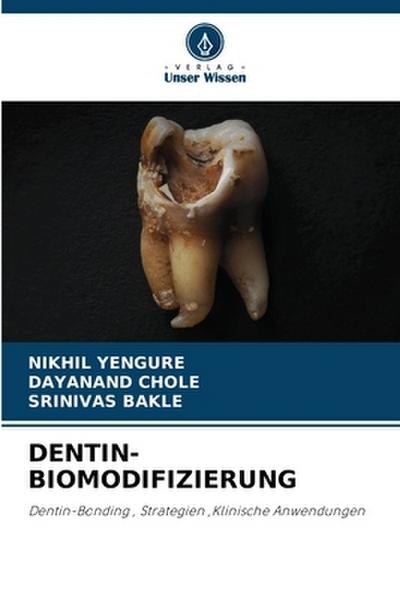 DENTIN-BIOMODIFIZIERUNG