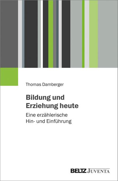 Bildung und Erziehung heute