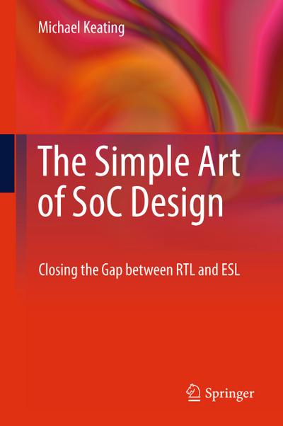 The Simple Art of SoC Design