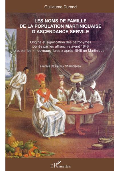 Les noms de famille de la population martiniquaise d’ascendance servile